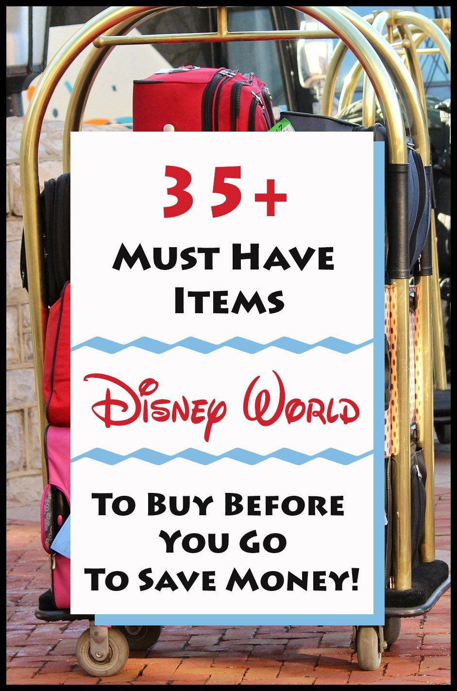 Items you MUST pack for Disney World!