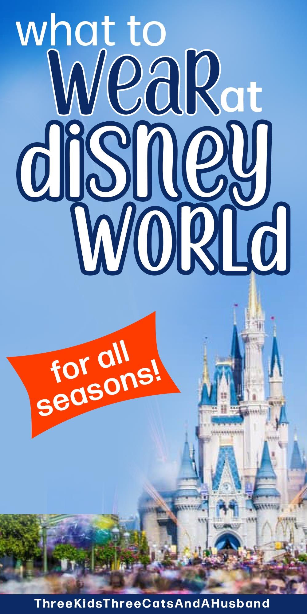 What to Wear to Disney World: Summer and Winter Outfits (April 2021)